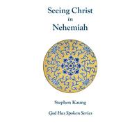 Seeing Christ in Nehemiah: Building the Wall and Strengthening Corporate Living (God Has Spoken)