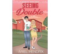 Seeing Double: A Nerd Boy/Popular Girl College Romance (Good Ol' Boys Series)