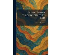 Seeing Europe Through Sightless Eyes