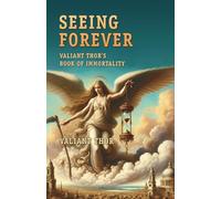 Seeing Forever: Valiant Thor’s Book of Immortality