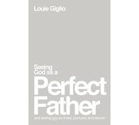 Seeing God as a Perfect Father