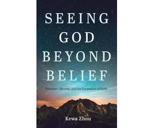 Seeing God Beyond Belief