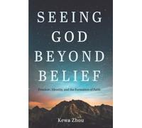 Seeing God Beyond Belief: Freedom, Identity, and the Formation of Faith