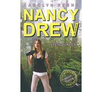 Seeing Green: Book Three in the Eco Mystery Trilogy: 41 (Nancy Drew (All New) Girl Detective)