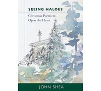 Seeing Haloes: Christmas Poems to Open the Heart