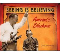 Seeing Is Believing: America's Side Shows