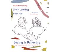 Seeing is Believing : Bruegel, Matisse, Leonardo, Manet, Constable, Turner