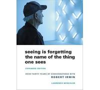 Seeing Is Forgetting the Name of the Thing One Sees - 9780520256095