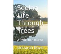 Seeing Life Through Trees: A Reflection Journal
