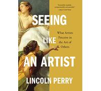 Seeing Like an Artist