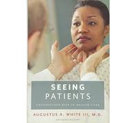 Seeing Patients: Unconscious Bias in Health Care