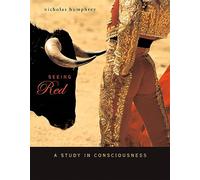 Seeing Red - A Study in Consciousness (Mind/Brain/Behavior Initiative)