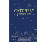 Seeing Stars: 1 (Catchfly)