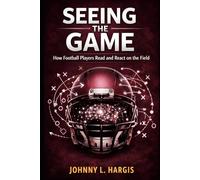 Seeing The Game: How Football Players Read and React on the Field