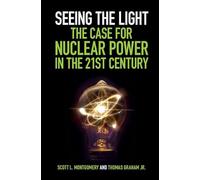 Seeing the Light: The Case for Nuclear Power in the 21st Century