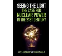 Seeing the Light: The Case for Nuclear Power in the 21st Century