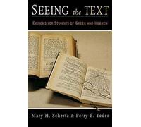 Seeing the Text: Exegesis for Students of Greek and Hebrew
