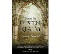 Seeing the Unseen Realm