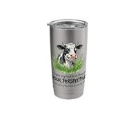 Seeing Things from Your View is Quite A Stretch Funny Cow Stainless Steel Insulated Tumbler