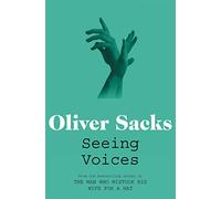 Seeing Voices: A Journey into the World of the Deaf