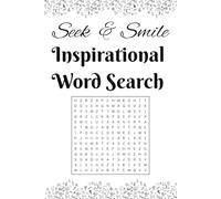 Seek and Smile: Inspirational Word Search | Positive words | 55 Puzzles | 6 x 9 inches | 110 pages |
