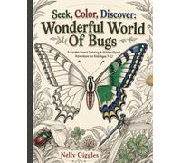 S olor, Discover: Wonderful World Of Bugs: A Fun-Filled Coloring and Learning Adventure for Little Explorers