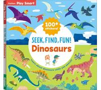 SEEK, FIND, FUN! Dinosaurs (Play Smart)