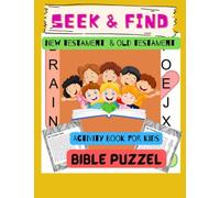 S ind new testament and old testament Activity Book for kids (Bible puzzel): Gift for smart kids. Best children Christain coloring puzzel book ... books Book for ages 4-5-6-7-8-9-10.