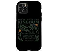 Seek First His Kingdom Christian Jesus God Religious Faith Case for iPhone 11 Pro