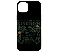 Seek First His Kingdom Christian Jesus God Religious Faith Case for iPhone 14 Plus