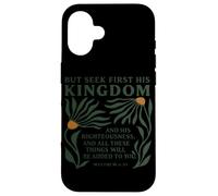 Seek First His Kingdom Christian Jesus God Religious Faith Case for iPhone 16