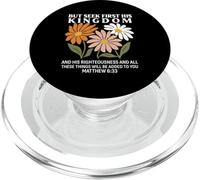 Seek First His Kingdom Matthew 633 Christian Quote PopSockets PopGrip for MagSafe