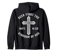 S irst The Kingdom Matthew 6 33 Bible Verse Christian Zip Hoodie