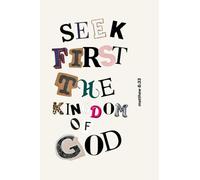 Seek First The Kingdom Of God