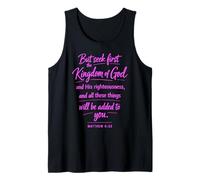 Seek First The Kingdom of God Scripture Prayer Matthew 6:33 Tank Top
