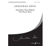 Seek Him That Maketh the Seven Stars: For SATB Choir (Choral Octavo) (Faber Edition: Choral Signature Series) (2000-10-01)