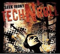 Seek Irony : Tech N Roll CDNEW Highly Rated eBay Seller Great Prices
