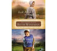 Seek Me with All Your Heart/The Wonder of Your Love (A Land of Canaan Novel)