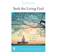 Seek the Living God: Five RCIA Inquiry Questions for Making Disciples (TeamRCIA)