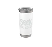 Seek The Lord While He May Be Found Isaiah 55 6 Stainless Steel Insulated Tumbler