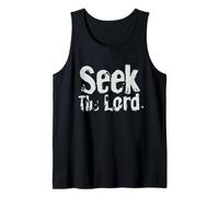 Seek The Lord While He May Be Found Isaiah 55 6 Tank Top