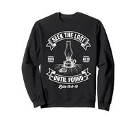 Seek The Lost Until Found Christian Faith Bible Verse Art Sweatshirt
