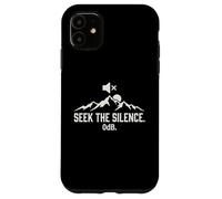 Seek The Silence 0dB Mountain Hiking Introvert Outdoors Case for iPhone 11