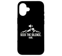 Seek The Silence 0dB Mountain Hiking Introvert Outdoors Case for iPhone 16