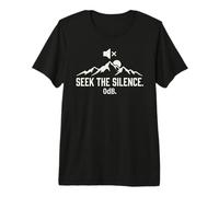 Seek The Silence 0dB Mountain Hiking Introvert Outdoors Premium T-Shirt