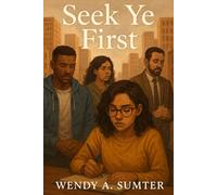 Seek Ye First