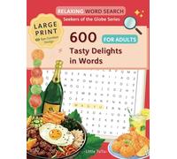 Seekers of the Globe : 600 Tasty Delights in Words: Word search puzzle large print For Adults & Seniors
