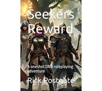 Seekers Reward: A oneshot DND roleplaying adventure (Simple DND Adventures)