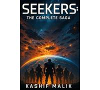 Seekers: The Complete Saga: An HFY Military Science Fiction Epic of War, Survival, and Human Resilience