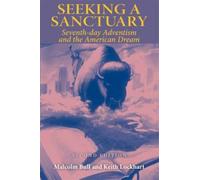 Seeking a Sanctuary, Second Edition: Seventh-day Adventism and the American Dream